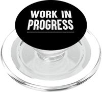 Work In Progress Funny For People Not Quite Ready For Life PopSockets PopGrip for MagSafe