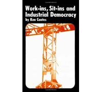 Work-ins, Sit-ins and Industrial Democracy
