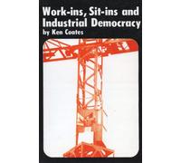 Work-ins, Sit-ins and Industrial Democracy