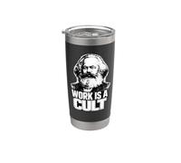 “Work is A Cult”, Karl Marx, Communism, Marx Stainless Steel Insulated Tumbler