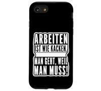 Work is like pooping. You go because you have to Case for iPhone SE (2020) / 7/8