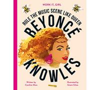 Work It, Girl: Beyoncé Knowles