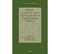 Work, Labour, and Professions in the Roman World: 23 (Impact of Empire)