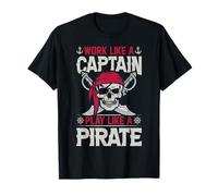 work like a captain play like pirate for lovers pirates T-Shirt