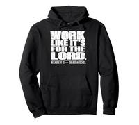 Work Like It's For The Lord Colossians 3:23 Pullover Hoodie
