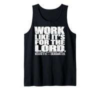 Work Like It's for The Lord Colossians 3:23 Tank Top