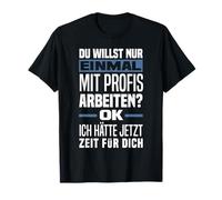 Work Once with Professionals? Funny Colleague Office T-Shirt