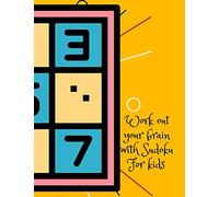Work out your brain with Sudoku, for kids