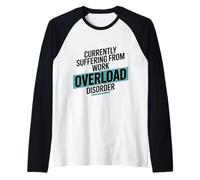 Work Overload Disorder Funny Office Humor Meme Raglan Baseball Tee