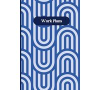 Work Plans Blue Geometric Notebook 6" x 9" A5 120 Lined Pages: Notebook For Business Plans