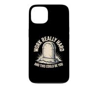 Work Really Hard And This Could Be You Office Jokes Case for iPhone 13