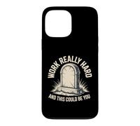 Work Really Hard And This Could Be You Office Jokes Case for iPhone 13 Pro Max