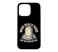Work Really Hard And This Could Be You Office Jokes Case for iPhone 15 Pro Max