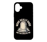 Work Really Hard And This Could Be You Office Jokes Case for iPhone 16 Plus