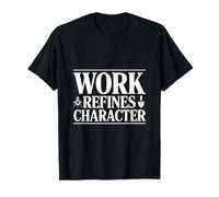 Work Refines Character Masonic Identity T-Shirt