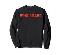 Work Release Inmate Costume Prisoner Inmate County Jail Sweatshirt