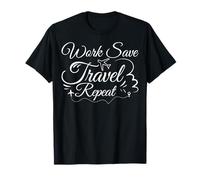 Work Save Travel Repeat - Funny World Travelling Traveler T-Shirt