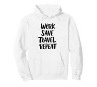 Work Save Travel Repeat Pullover Hoodie
