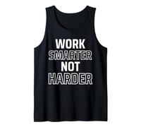 Work Smarter Not Harder Motivational Inspirational Trendy Tank Top