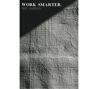 Work smarter, not harder Notebook