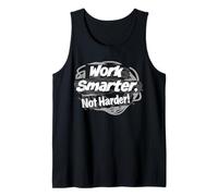 Work Smarter, not Harder! Tank Top