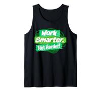 Work Smarter, not Harder! Tank Top