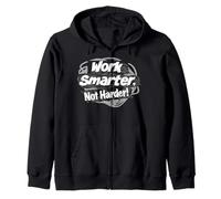 Work smarter, not harder! Zip Hoodie
