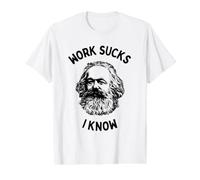Work Sucks I Know - Funny Sarcastic Humorous Emo Philosopher Value Graphic T-Shirt, Men, White, M