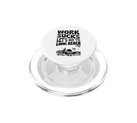 Work Sucks Lets Go To Long Beach California Floral Surf PopSockets PopGrip for MagSafe