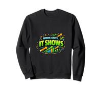 Work Until Results Show Motivation Growth Graphic Sweatshirt