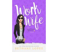 Work Wife (The Jilted Wives Club)