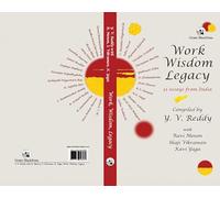 Work Wisdom Legacy: 31 Essays From India