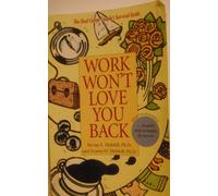 Work Won't Love You Back: Dual Career Couple's Survival Guide