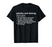 Work Worker Work Colleagues Work Time Fraud T-Shirt