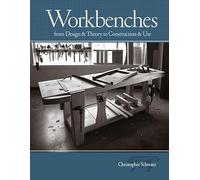Workbenches: from Design and Theory to Construction and Use