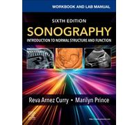 Workbook and Lab Manual for Sonography: Introduction to Normal Structure and Function