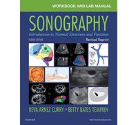 Workbook and Lab Manual for Sonography - Revised Reprint: Introduction to Normal Structure and Function