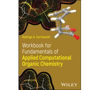 Workbook for Fundamentals of Applied Computational Organic Chemistry