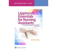 Workbook for Lippincott Essentials for Nursing Assistants : A Humanistic Approach to Caregiving