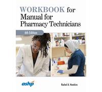 Workbook for Manual for Pharmacy Technicians