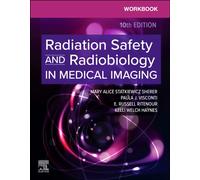 Workbook for Radiation Safety and Radiobiology in Medical Imaging