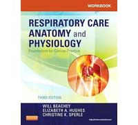 Workbook for Respiratory Care Anatomy and Physiology: Foundations For Clinical Practice