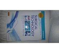 Workbook for Surgical Technology: Principles and Practice, 6e