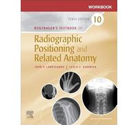 Workbook for Textbook of Radiographic Positioning and Related Anatomy