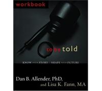 Workbook for To Be Told Workbook Edition by Allender, Dan B. published by WaterBrook Press (2005) Paperback