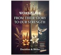 Workbook - From Their Story to Our Strength