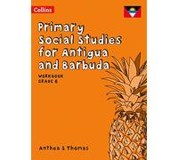 Workbook Grade 6 (Primary Social Studies for Antigua and Barbuda)