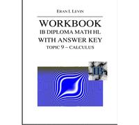 Workbook IB Diploma Math HL with Answer Key Topic 9 Calculus