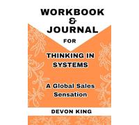 Workbook & Journal For Thinking in Systems: A Global Sales Sensation