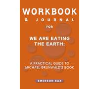 Workbook & Journal for We Are Eating the Earth